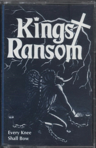 Kings Ransom : Every Knee Shall Bow